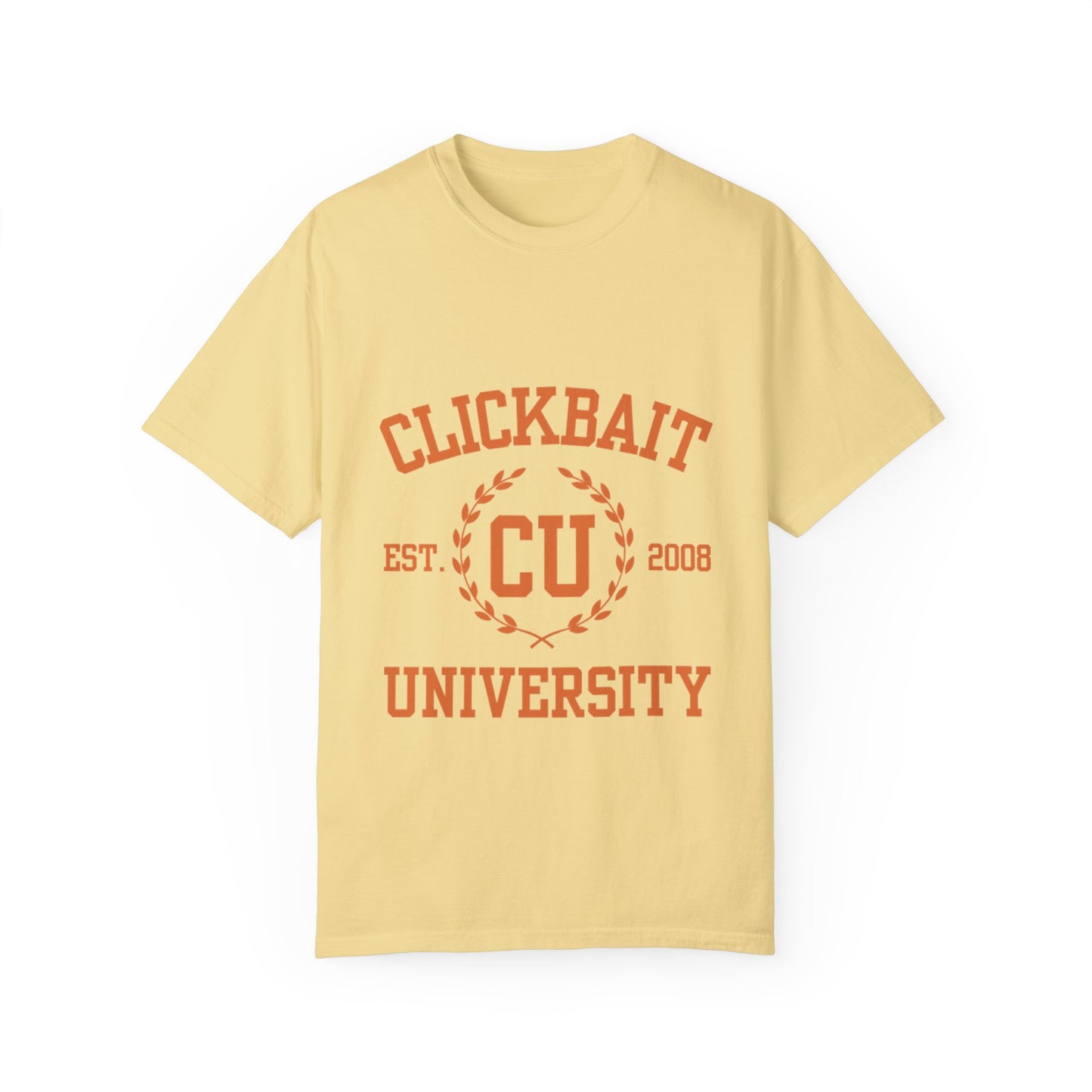 Clickbait University Unisex Garment-Dyed T-shirt - Casual Style for College Students