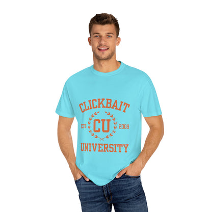 Clickbait University Unisex Garment-Dyed T-shirt - Casual Style for College Students