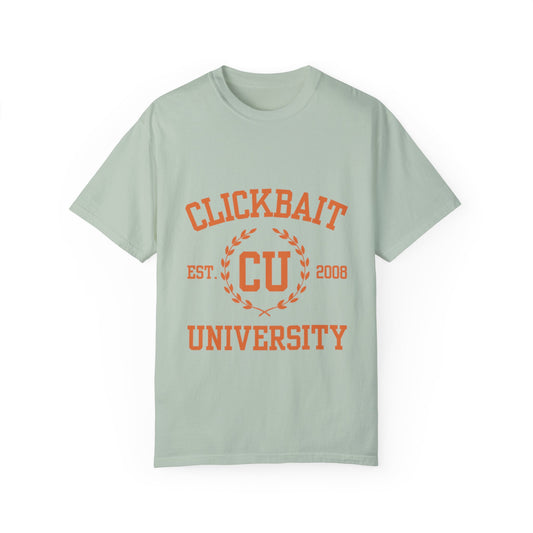 Clickbait University Unisex Garment-Dyed T-shirt - Casual Style for College Students