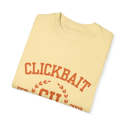 Clickbait University Unisex Garment-Dyed T-shirt - Casual Style for College Students