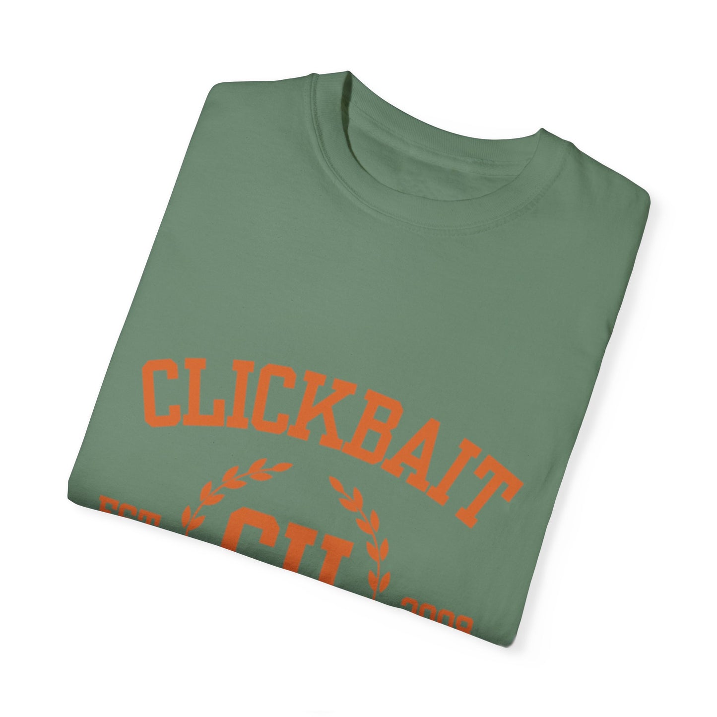 Clickbait University Unisex Garment-Dyed T-shirt - Casual Style for College Students