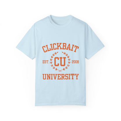 Clickbait University Unisex Garment-Dyed T-shirt - Casual Style for College Students