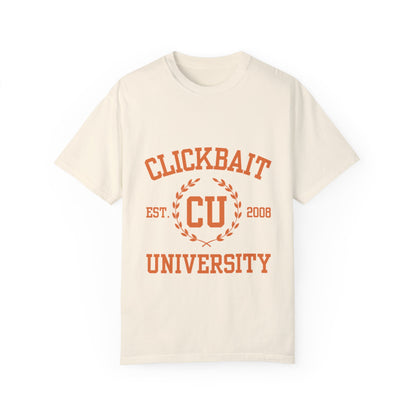 Clickbait University Unisex Garment-Dyed T-shirt - Casual Style for College Students