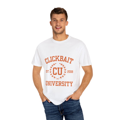 Clickbait University Unisex Garment-Dyed T-shirt - Casual Style for College Students